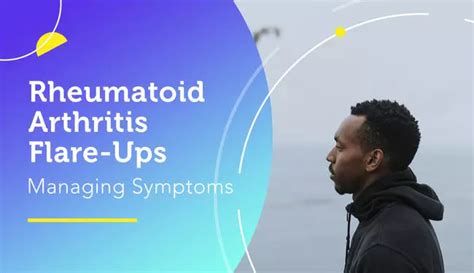 Rheumatoid Arthritis Flare-Ups: Managing Symptoms | myRAteam