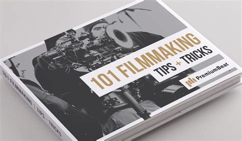 101 Filmmaking Tips & Tricks: a FREE Movie Making Guide