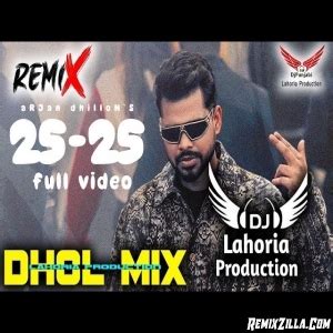 25 25 Arjan Dhillon New Punjabi Dj Remix Songs 2022 - RemixZilla.Com