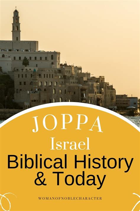 Joppa Israel: Biblical History And Today