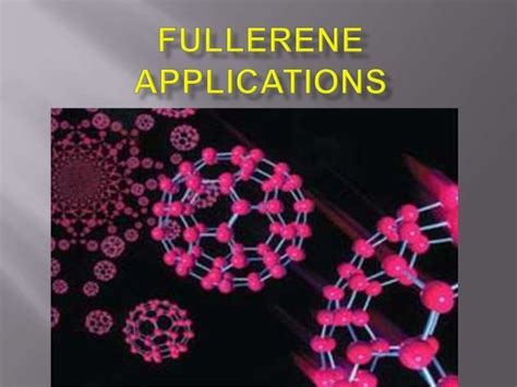 Fullerenes applications