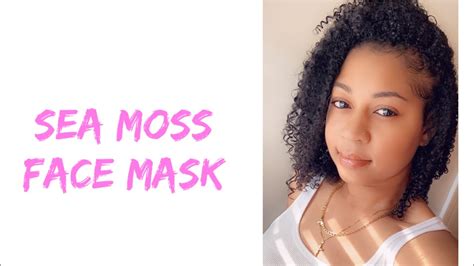 Sea Moss face mask - YouTube