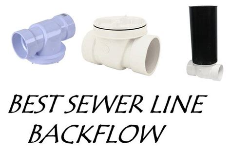 The Best Sewer Line Backflow Preventers ⋆