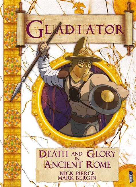 Gladiator - Death and Glory in Ancient Rome by Salariya - Issuu