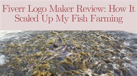 Fiverr Logo Maker Review: How It Scaled Up My Fish Farming