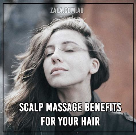 Scalp Massage Benefits For Hair - Zala AU