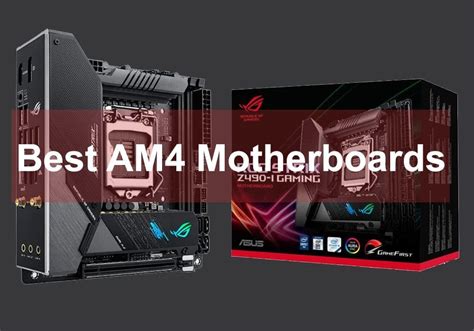 10 Best AM4 Motherboards [2021 Top Products Reviewed]