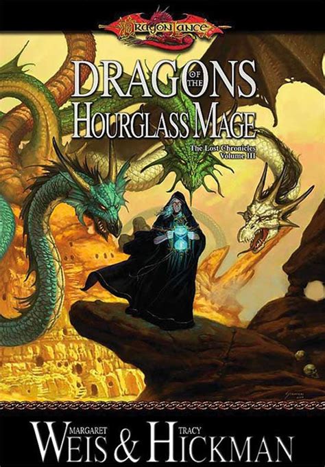 Dragons of the Hourglass Mage (Dragonlance Lost Chronicles, Vol. 3 ...