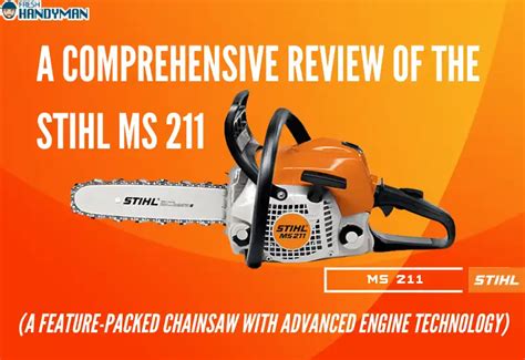 Stihl MS 211 Chainsaw: Reviews, Features, Users Feedback