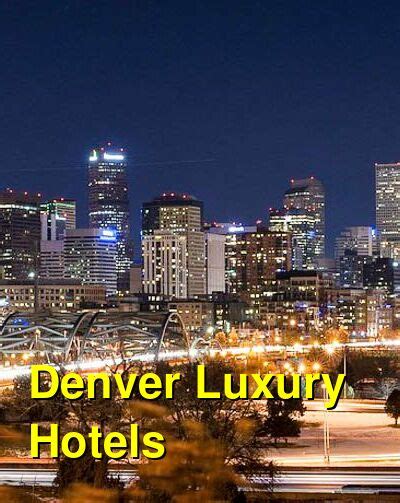 The 10 Best Luxury Hotels in Denver, Colorado: 4-star and 5-star Hotels | Budget Your Trip