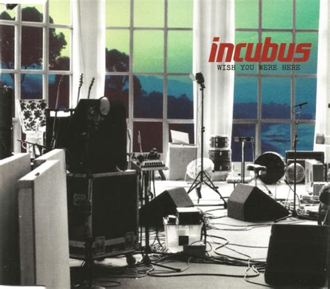 Incubus - Wish You Were Here | Releases | Discogs