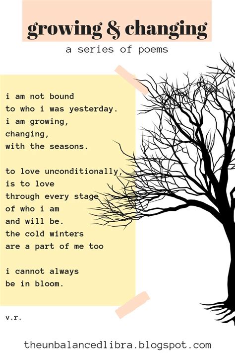 Growing and changing is uncomfortable, but they are essential for becoming who we were meant to ...