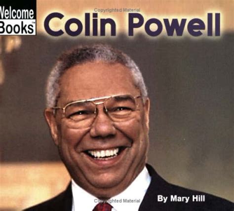 Colin Powell (Welcome Books): Hill, Mary: 9780516278858: Amazon.com: Books