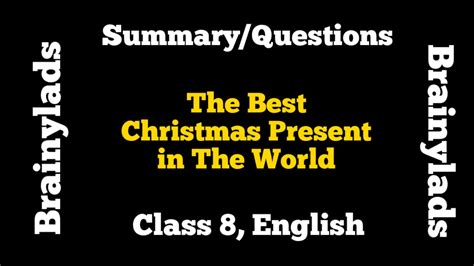 The Best Christmas Present in The World Summary Class 8 | English ...