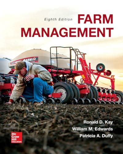 Farm Management - Kay, Ronald; Edwards, William; Duffy, Patricia: 9780073400945 - AbeBooks