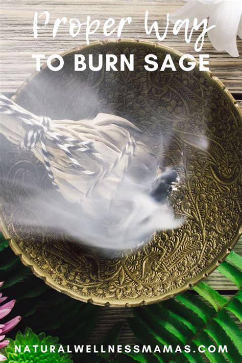 How to burn sage properly. Burning sage is a great way to cleanse the ...