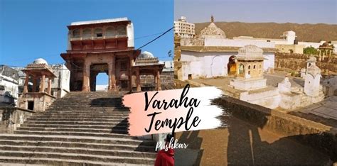 Varaha Temple, Pushkar Rajasthan - History, Timing & Review - Kahajaun