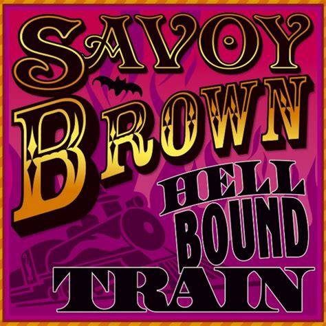 Hellbound Train - Album by Savoy Brown | Spotify