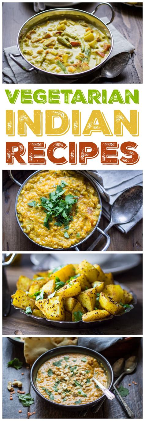 10 Vegetarian Indian Recipes to Make Again and Again - The Wanderlust Kitchen