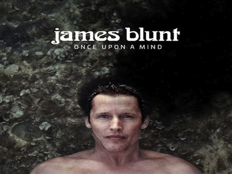 James Blunt | Once Upon a Mind Tour | Blumano