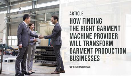 How Finding the Right Garment Machine Provider Will Transform Garment ...