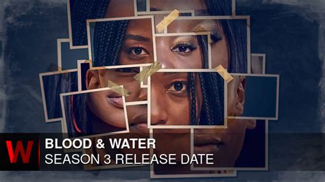 Blood & Water Season 3: Release Date, Cast, Plot, Trailer