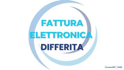 Fattura differita: guida all'utilizzo