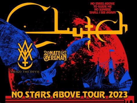 CLUTCH Announces Spring 2023 'No Stars Above' North American Tour ...