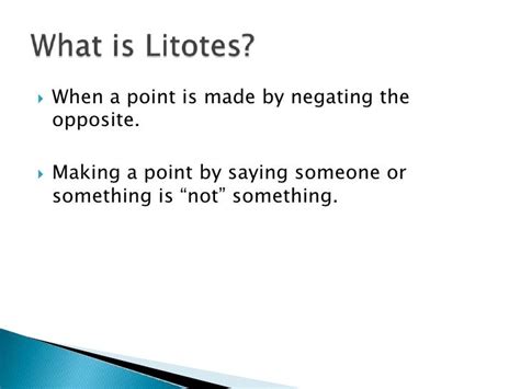 Figurative Language - Litotes