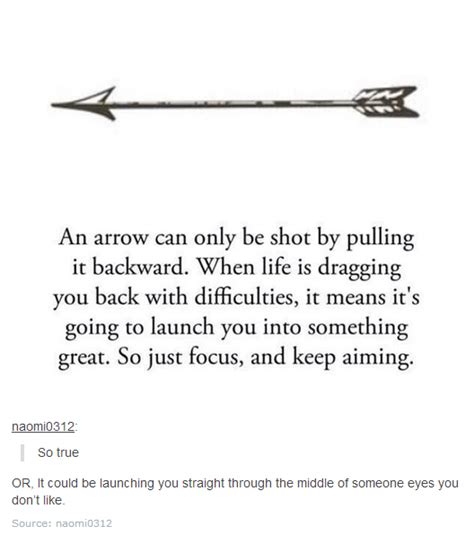 Life is like a bow and arrow | Inspirational words, Movie quotes inspirational, Inspirational quotes