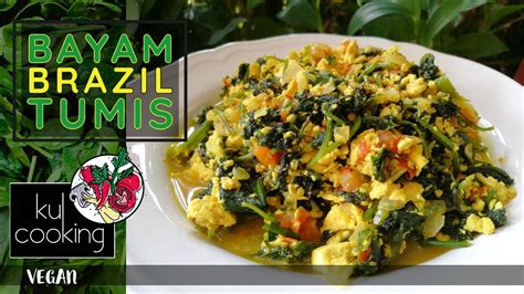 Bayam Brazil Tumis | Stir Fried Brazilian Spinach | NUTRITIOUSLY DELICIOUS 🌶🌿💚 - YouTube