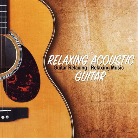 ‎Relaxing Acoustic Guitar by Guitar Relaxing & Relaxing Music on Apple ...