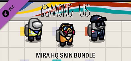 Buy discount Among Us - MIRA HQ Skins (PC)