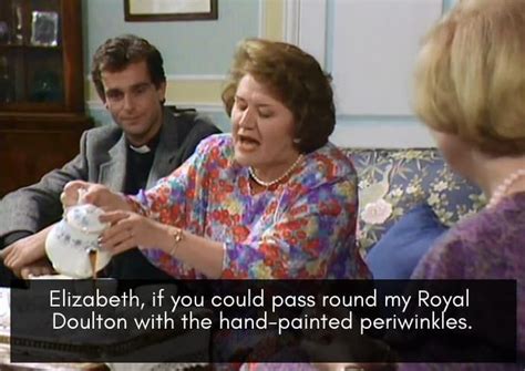 The Top 20 Hyacinth Bucket Quotes from Keeping Up Appearances | Keeping ...