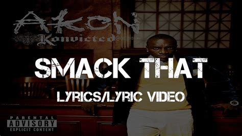 Akon ft. Eminem - Smack That (Lyrics/Lyric Video) - YouTube