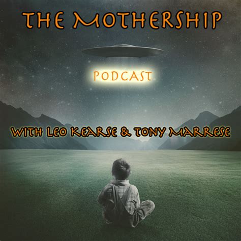 Stream The Mothership Podcast, with Leo Kearse & Tony Marrese No:1 by Tony Marrese | Listen ...