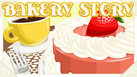 Bakery Story™ APK Free Casual Android Game download - Appraw