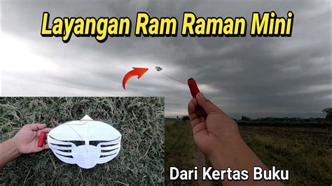 Cara Membuat Layangan Ram Raman Mini Dari Kertas Buku Tulis – Tutorial