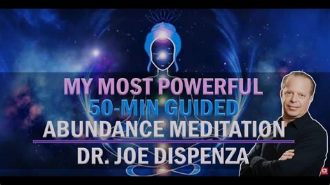 50Min Abundance Guided Meditation by Dr. Joe Dispenza - YouTube