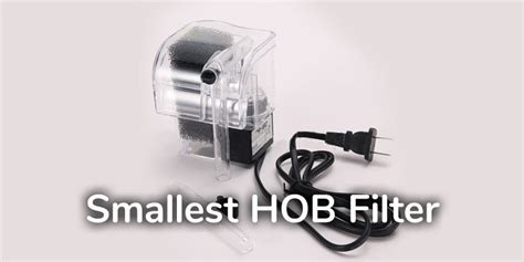 Smallest Hang on Back Filter for Small Fish Tanks