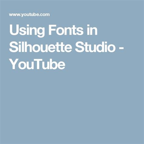 Using Fonts in Silhouette Studio - YouTube | Silhouette studio ...