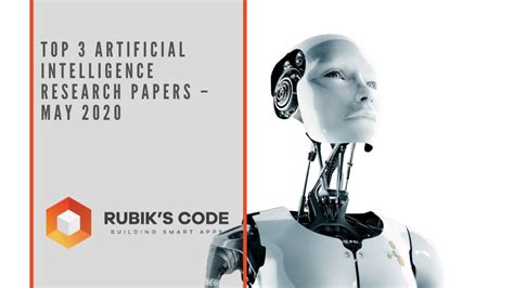 Top 3 Artificial Intelligence Research Papers – May 2020 : Python