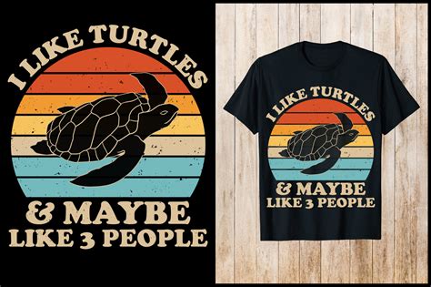 I Like Turtles and Maybe Retro T-Shirt Graphic by nxmnadim · Creative ...