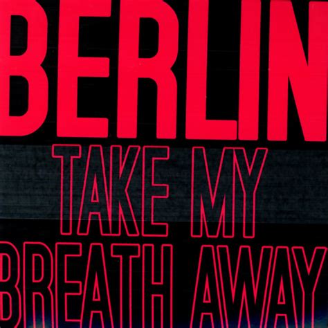 BPM and key for Take My Breath Away by Berlin | Tempo for Take My Breath Away | SongBPM ...