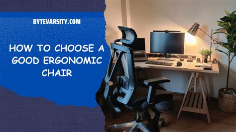 How To Choose A Good Ergonomic Chair | ByteVarsity