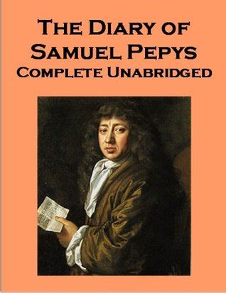 The Diary of Samuel Pepys - Complete Unabridged - by Samuel Pepys