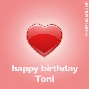 Happy Birthday Toni Free e-Cards