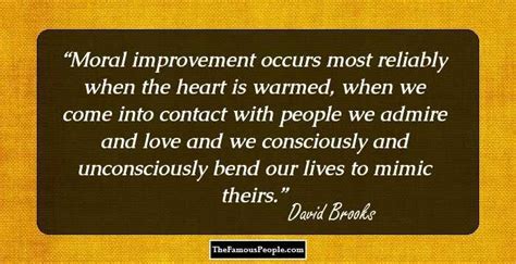 44 Top David Brooks Quotes That Will Amplify Your Proficiency On ...