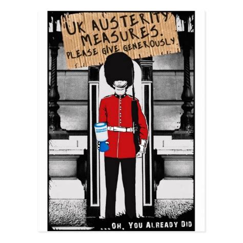 UK Austerity. Please give generously... Postcard | Zazzle