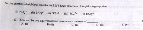 SOLVED: For the questions that follow, consider the BEST Lewis ...